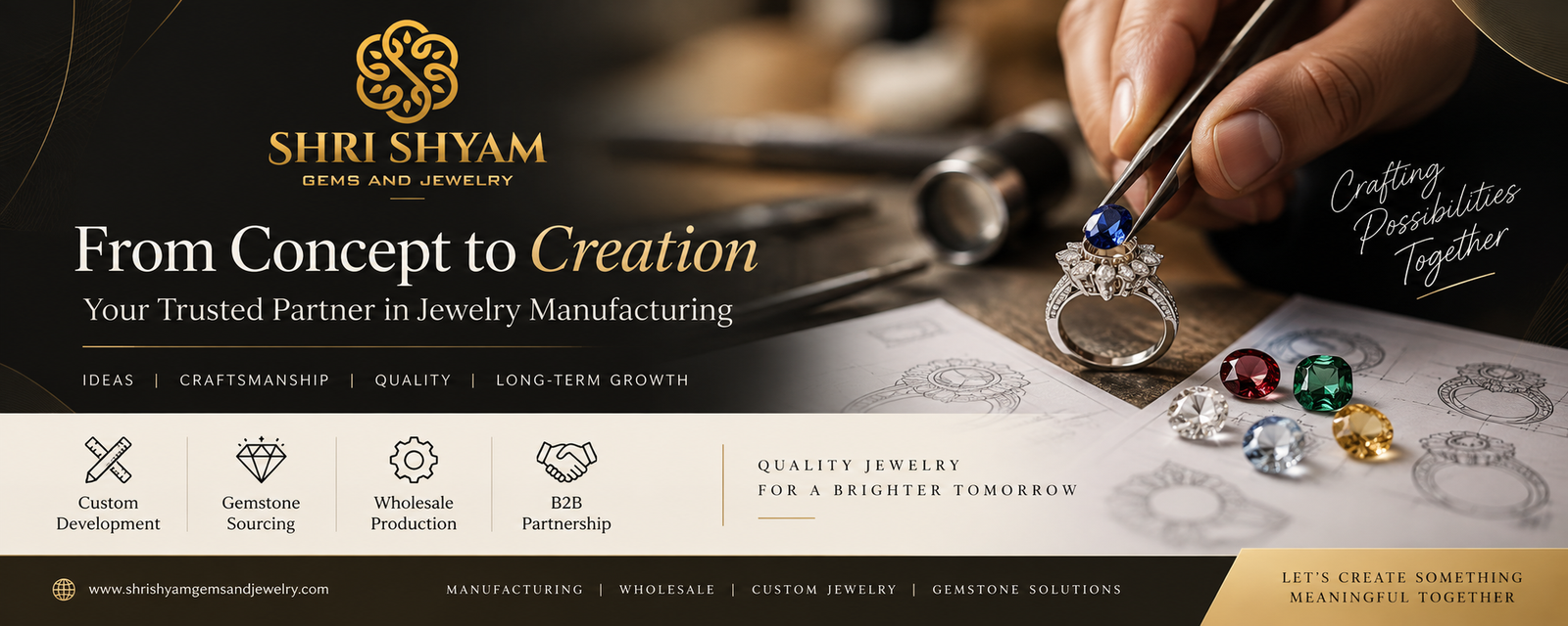 Shri Shyam Gems and Jewelry – custom jewelry manufacturing, gemstone sourcing, wholesale production, and B2B jewelry solutions